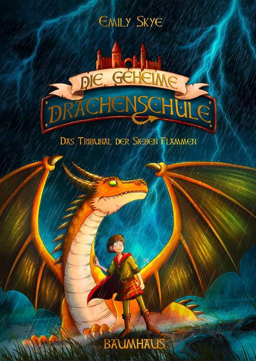 Actual product image Die geheime Drachenschule - Das Tribunal der Sieben Flammen (German, Pascal Nöldner, Emily Skye, 2021)