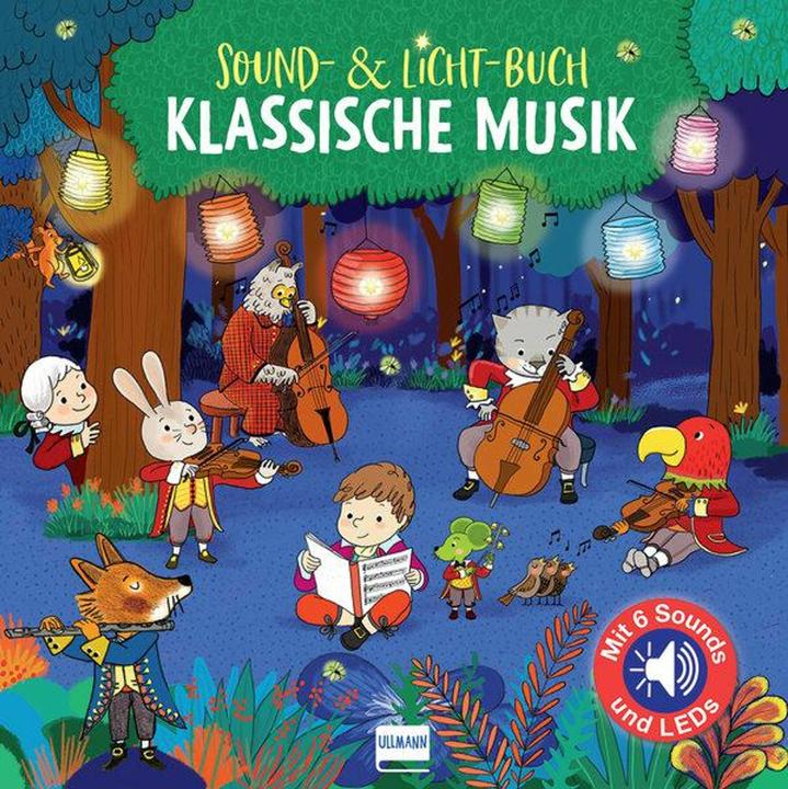 Produktbild Sound-& Licht-Buch Klassische Musik (Klassik für Kinder) (Deutsch, Emilie Collet, 2019)