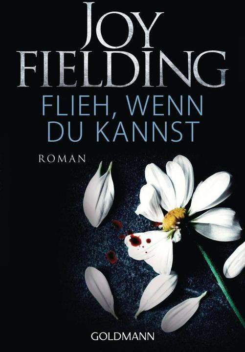 Produktbild Flieh, wenn du kannst (Deutsch, Joy Fielding, 2018)