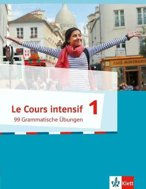 Image du produit Le Cours intensif. 99 Grammatische Übungen 1. Französisch als 3. Fremdsprache ab 2016 (Allemand, Michael, Karanfilovic, Léo/Pfau, Nathalie(Dr)/Koesten, 2017)