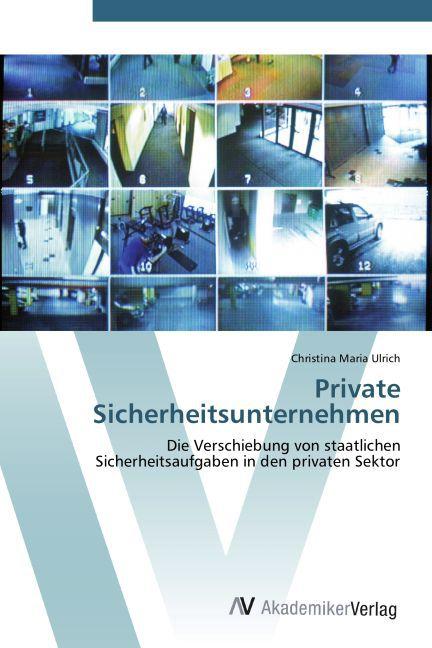Produktbild Private Sicherheitsunternehmen (Deutsch, Christina Maria Ulrich, 2012)
