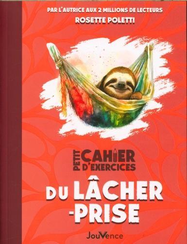 Petit cahier d'exercices du lâcher-prise (Dobbs Barbara, Poletti Rosette, Französisch)