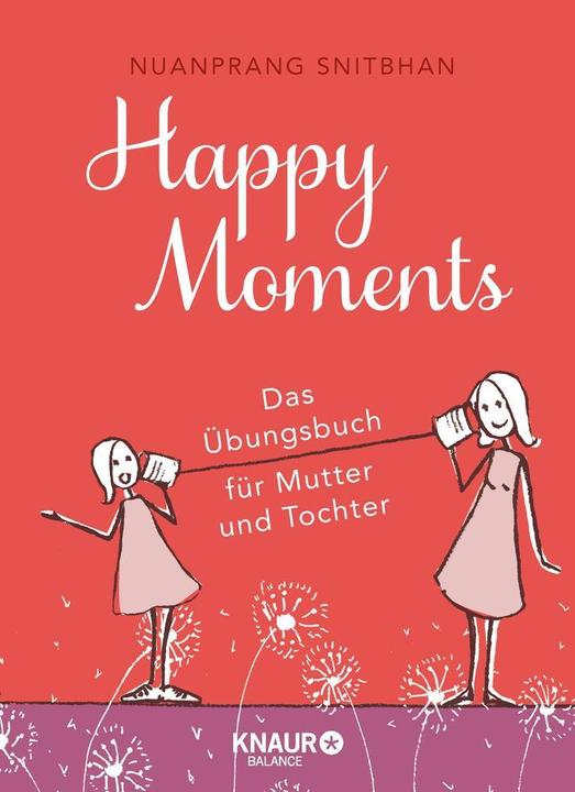 Image du produit Happy Moments (Allemand, Nuanprang Snitbhan, 2018)