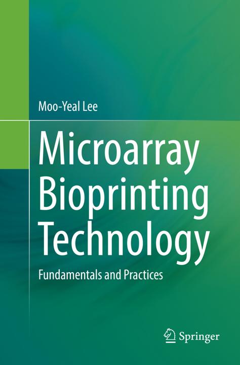 Produktbild Microarray Bioprinting Technology (Moo-Yeal Lee, 2018)