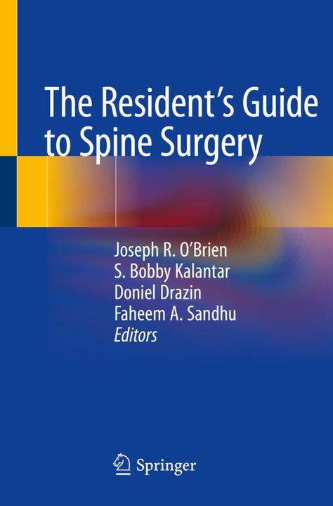 Produktbild The Resident's Guide to Spine Surgery (Englisch, Faheem A. Sandhu, Doniel Drazin, S. Bobby Kalantar, Joseph R. O'Brien, 2021)