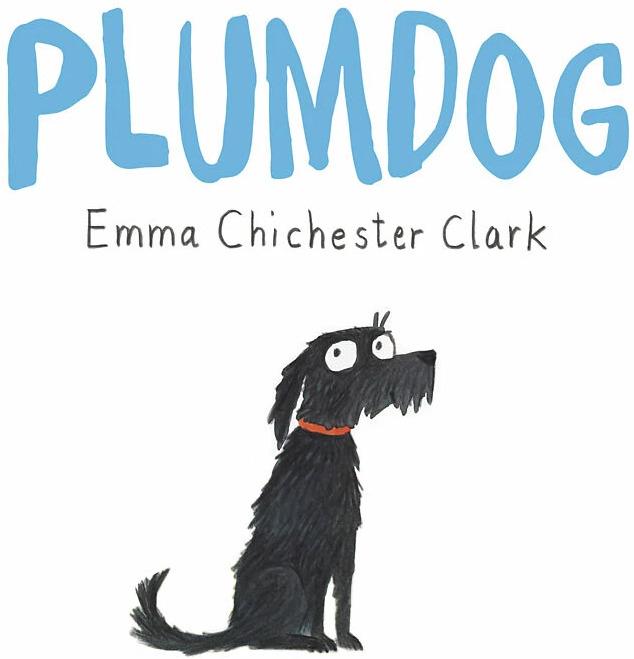 Produktbild Plumdog (Englisch, Emma Chichester Clark, 2014)