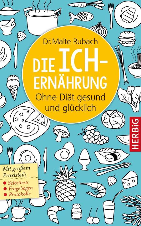 Actual product image Die Ich-Ernährung (German, Malte Rubach, 2017)