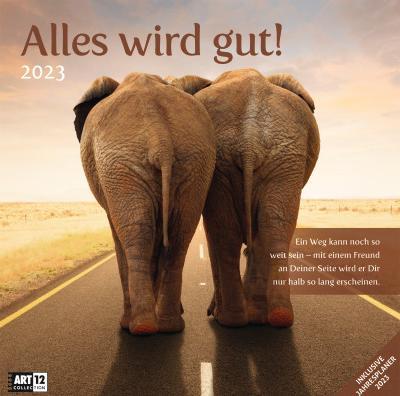 Produktbild Alles wird gut! Kalender 2024 - 30x30 (30 x 30 cm, Deutsch)