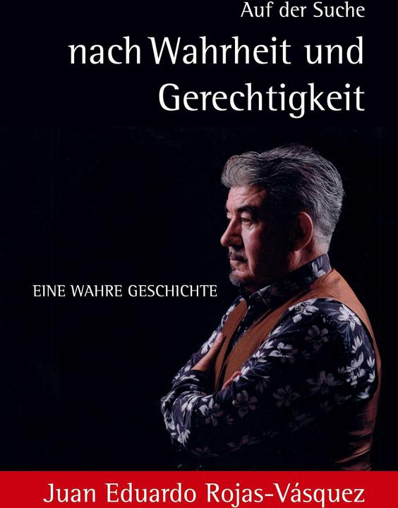 Produktbild Auf der Suche nach Wahrheit und Gerechtigkeit (Deutsch, Juan Eduardo Rojas-Vásquez, 2024)