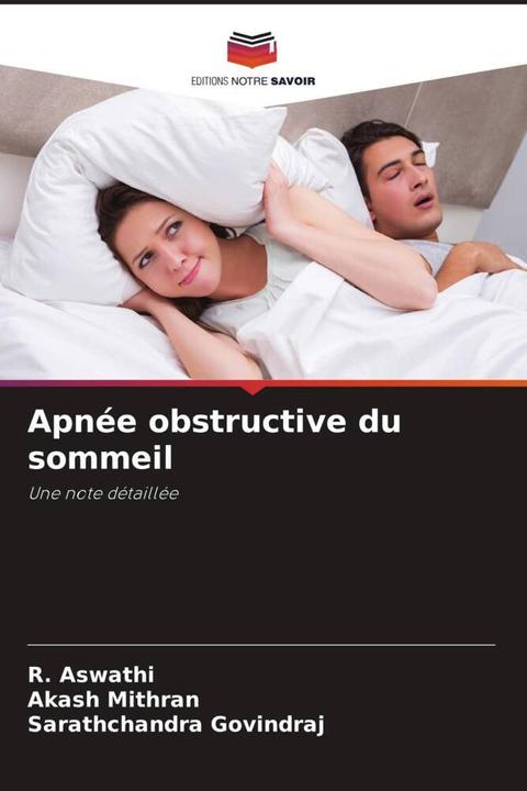 Produktbild Apnée obstructive du sommeil (Sarathchandra GOVINDRAJ, Akash Mithran, R. Aswathi, 2022)