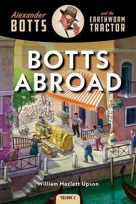 Botts Abroad (English, William Hazlett Upson, 2021)