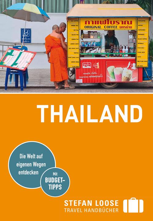 Produktbild Stefan Loose Reiseführer Thailand (Deutsch, Moritz Jacobi, Markus Markand, Mischa Loose, Andrea Markand, Renate Loose, Volker Klinkmüller, Stefan Loose, 2024)