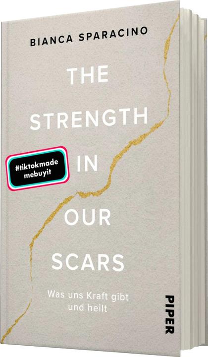 Produktbild The Strength In Our Scars (Deutsch, Bianca Sparacino, Renate Grasstat, 2023)