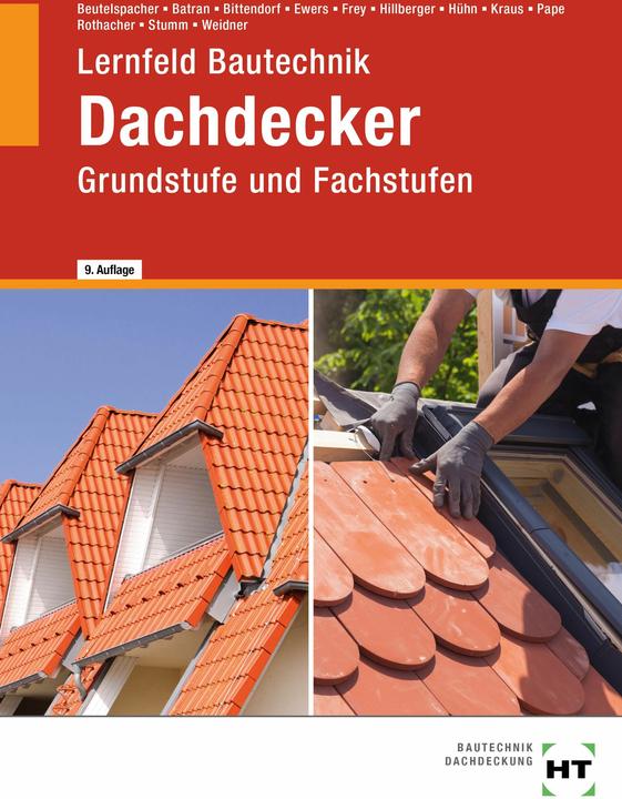Produktbild Lernfeld Bautechnik Dachdecker + eBook (Deutsch, Norbert Ewers, Balder Batran, Thomas Beutelspacher, Volker Frey, Günter Rothacher, Florian Pape, Klaus Hühn, Frank Weidner, Kai-Michael Stumm, Andreas Bittendorf, Eduard Kraus, Gerd Hillberger, 2024)