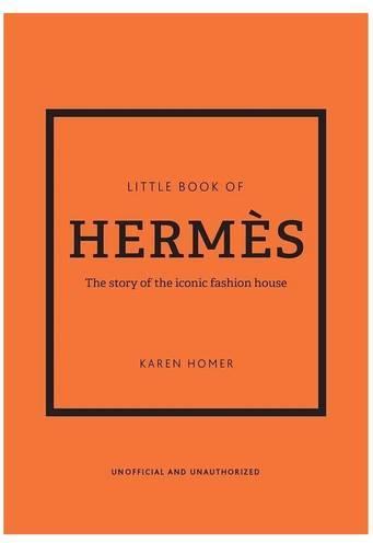 Produktbild Little Book of Hermes: The story of the iconic fashion house (Englisch, Karen Homer, 2022)