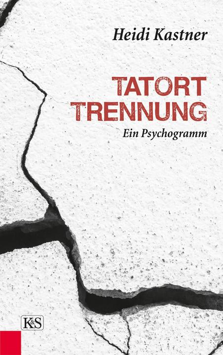 Produktbild Tatort Trennung (Deutsch, Heidi Kastner, 2016)