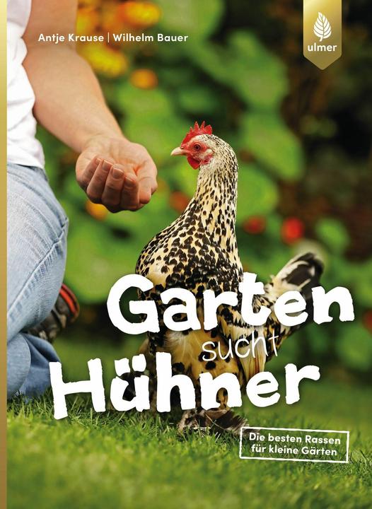 Actual product image Garten sucht Hühner (German, William Bauer, 2018)