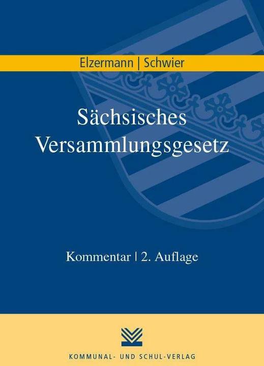 Produktbild Sächsisches Versammlungsgesetz (Deutsch, Henning Schwier, Hartwig Elzermann, 2019)