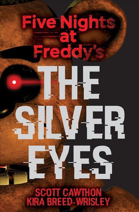 Produktbild Five Nights at Freddy's: The Silver Eyes (Englisch, Kira Breed-Wrisley, Scott Cawthon, 2016)
