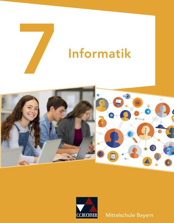 Produktbild Informatik – Mittelschule Bayern / Informatik Mittelschule Bayern 7 (Deutsch, Thomas Ernst, Matthias Dossenbach, Thomas Seidl, Oliver Bruha, 2022)