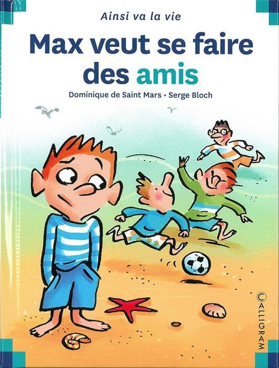 Produktbild Max veut se faire des amis (Französisch, Bloch Serge, Saint-Mars Dominique de, 1996)