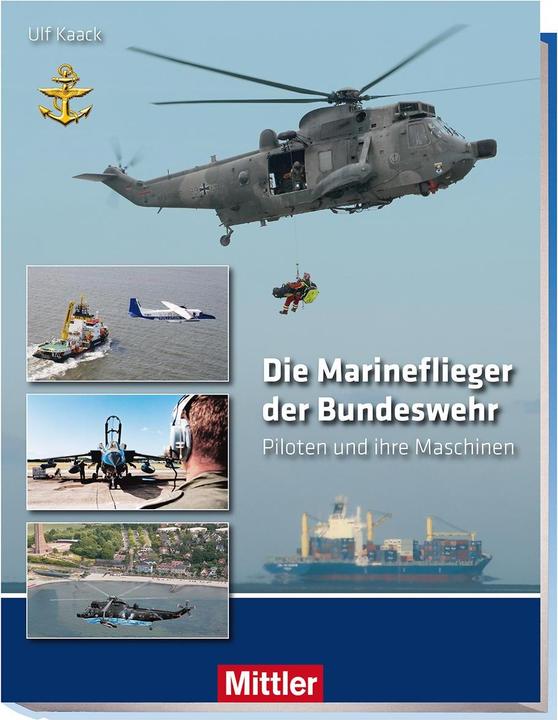 Produktbild Die Marineflieger der Bundeswehr (Deutsch, Ulf Kaack, 2018)