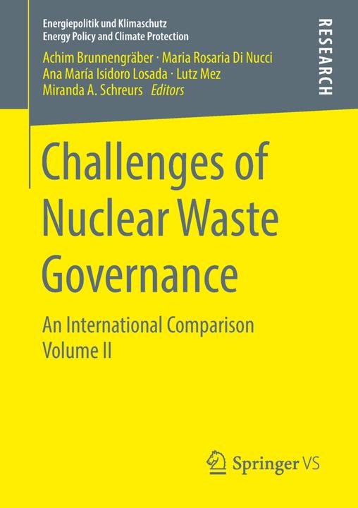 Actual product image Challenges of Nuclear Waste Governance (Dutch, Miranda A. Schreurs, Lutz Mez, Achim Brunnengräber, Maria Rosaria Di Nucci, Ana María Isidoro Losada, 2018)