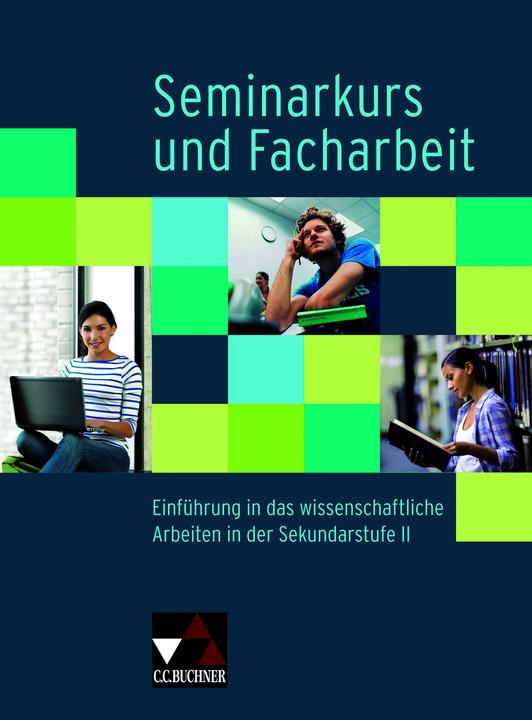 Produktbild Seminarkurs und Facharbeit (Deutsch, Elke Deparade, 2015)