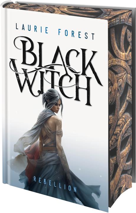 Black Witch - Rebellion (Deutsch, Freya Rall, Laurie Forest, 2024)