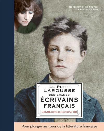 Image du produit Le petit Larousse des grands écrivains français (Français, Mory Catherine)