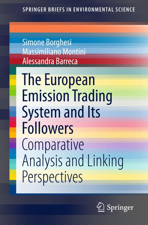 Energy Label The European Emission Trading System and Its Followers (Simone Borghesi, Massimiliano Montini, Alessandra Barreca, 2016)