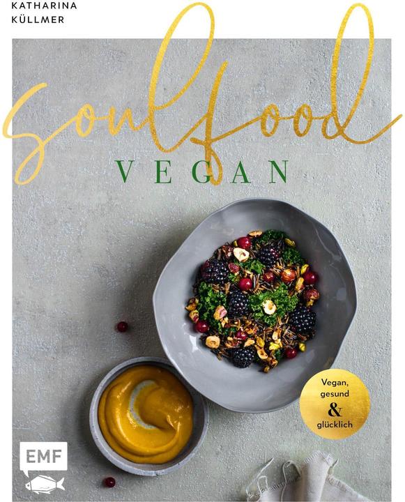 Produktbild Soulfood - Vegan (Deutsch, Katharina Küllmer, 2023)