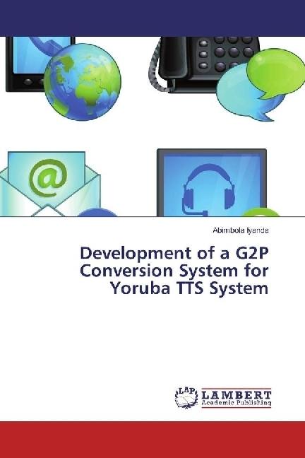 Produktbild Development of a G2P Conversion System for Yoruba TTS System (Abimbola Iyanda, 2017)