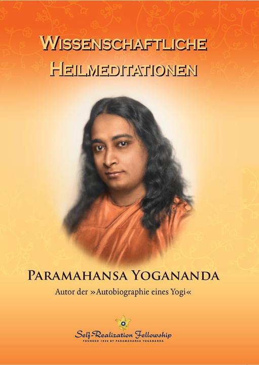 Produktbild Wissenschaftliche Heilmeditationen (Deutsch, Paramahansa Yogananda, 2000)