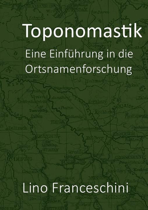 Actual product image Toponomastik (German, Lino Franceschini, 2016)