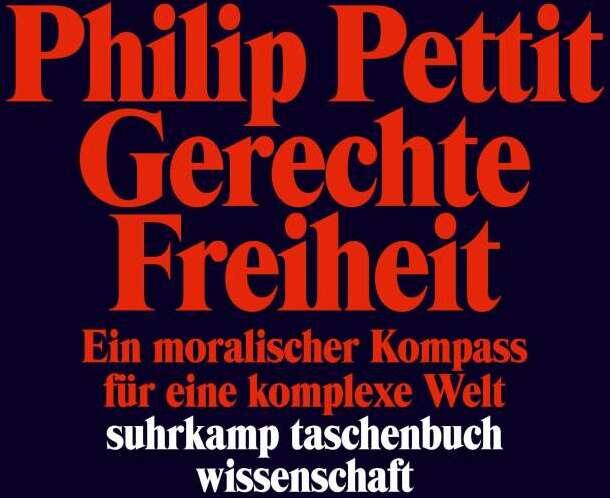 Produktbild Gerechte Freiheit (Deutsch, Philip Pettit, 2017)