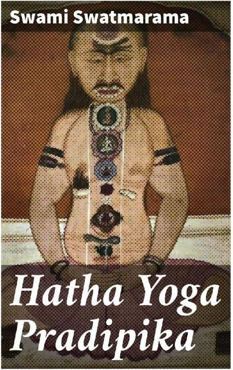 Produktbild Swatmarama:Hatha Yoga Pradipika (Swami Swatmarama, 2022)