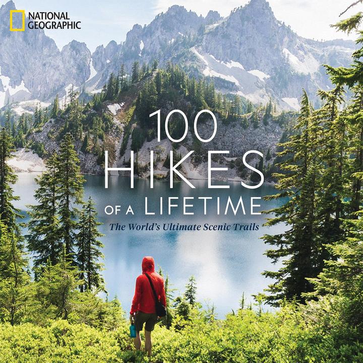 Actual product image National Geographic 100 Hikes of a Lifetime (English, Kate Siber, 2020)