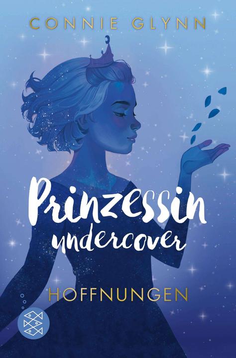 Produktbild Prinzessin undercover – Hoffnungen (Deutsch, Connie Glynn, Marlene Frucht, Maren Illinger, 2024)
