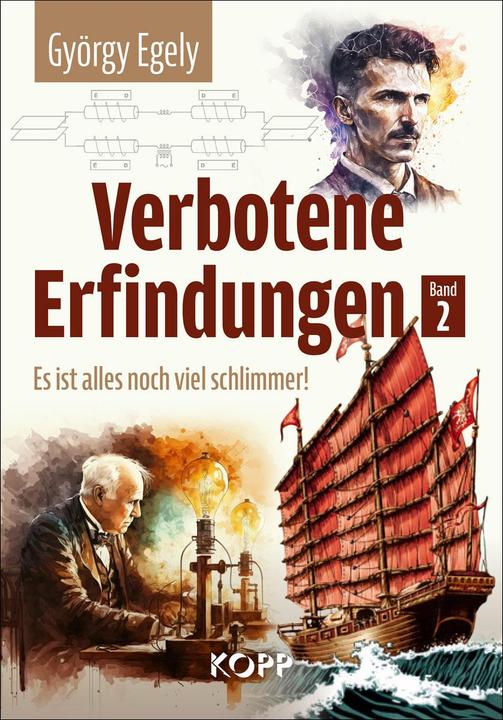 Produktbild Verbotene Erfindungen Band 2 - Es ist alles noch viel schlimmer! (Deutsch, György Egely, 2024)