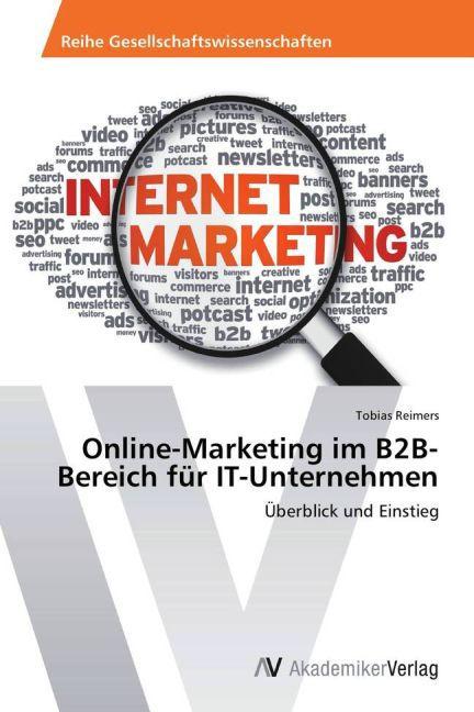 Produktbild Online-Marketing im B2B-Bereich für IT-Unternehmen (Deutsch, Tobias Reimers, 2013)