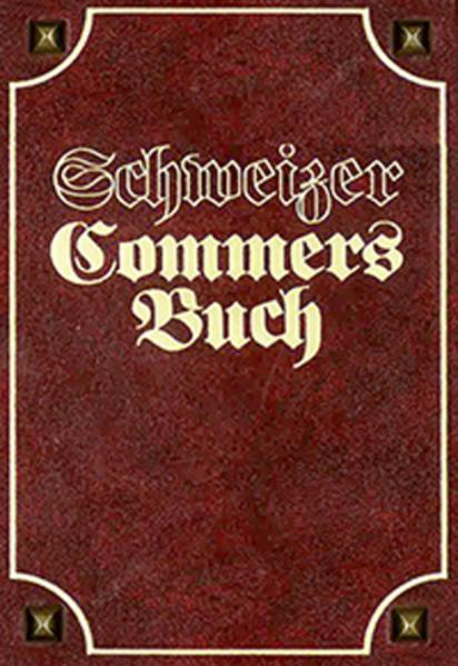 Produktbild Schweizer Commersbuch (Deutsch, Schweizerische Vereinigung für Studentengeschichte, 2014)