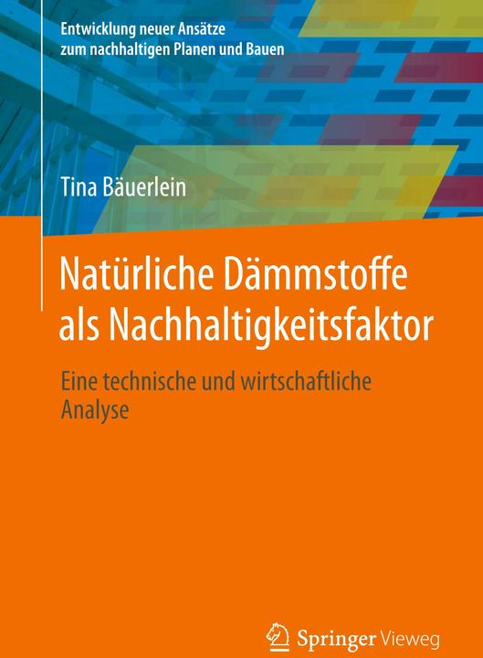 Produktbild Natürliche Dämmstoffe als Nachhaltigkeitsfaktor (Deutsch, Tina Bäuerlein, 2024)