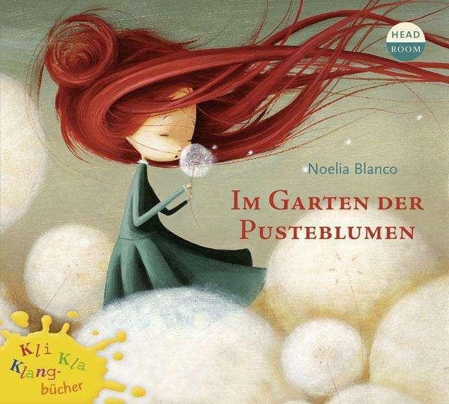 Produktbild Im Garten der Pusteblumen (Theresia Singer, Noelia Blanco, Martina Gedeck, Deutsch)