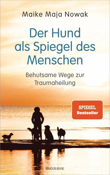 Actual product image Der Hund als Spiegel des Menschen (German, Maike Maja Nowak, 2023)