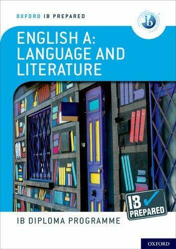 Oxford IB Diploma Programme: IB Prepared: English A Language and Literature (English, Brian Chanen, Rob Allison, 2021)