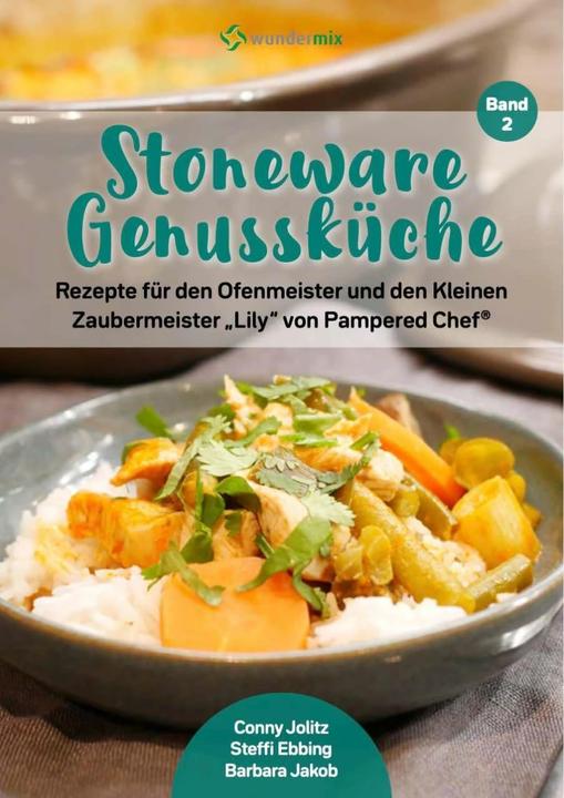 Produktbild Wundermix Stoneware Genussküche Band 2. Rezepte für den Ofenmeister und den Kleinen Zaubermeister 'Lily' (Deutsch, Conny Jolitz, Barbara Jakob, Steffi Ebbing, 2020)