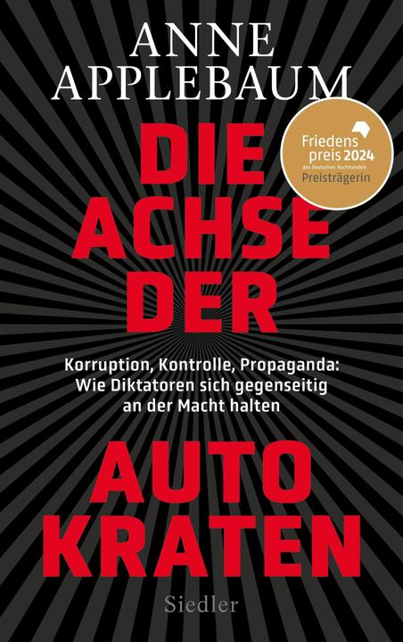 Die Achse der Autokraten (German, Anne Applebaum, 2024)