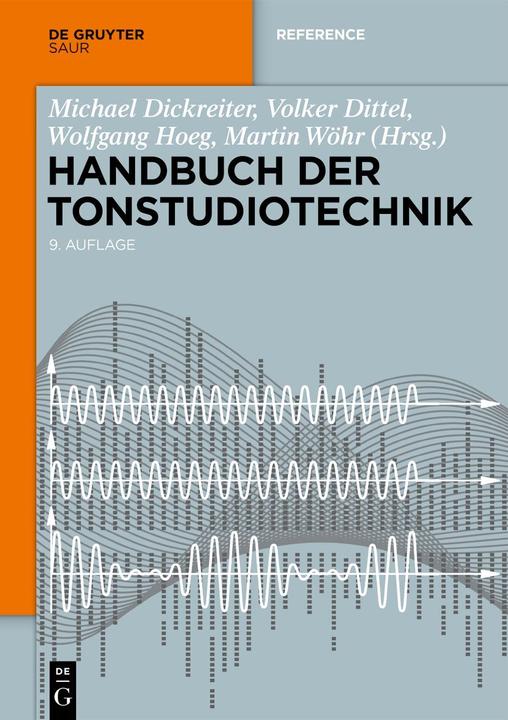 Produktbild Handbuch der Tonstudiotechnik (Deutsch, Wolfgang Hoeg, Michael Dickreiter, Martin Wöhr, Volker Dittel, 2023)