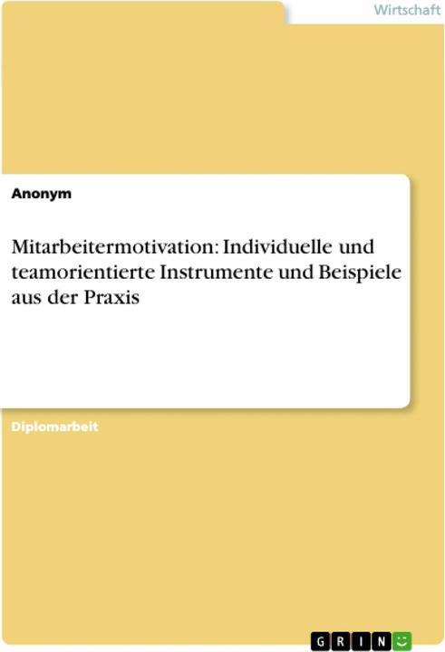 Produktbild Mitarbeitermotivation: Individuelle und teamorientierte Instrumente und Beispiele aus der Praxi (Deutsch, 2007)